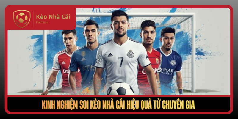 Kèo Nhà Cái - tylekeohomnay, keo nha cai uy tín 2026 5 Kinh Nghiem Soi Keo Nha Cai Hieu Qua Tu Chuyen Gia1