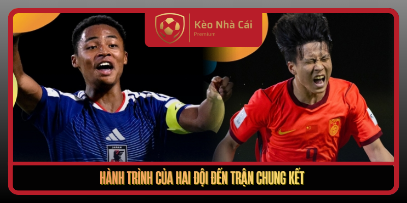 Hanh Trinh Cua Hai Doi Den Tran Chung Ket